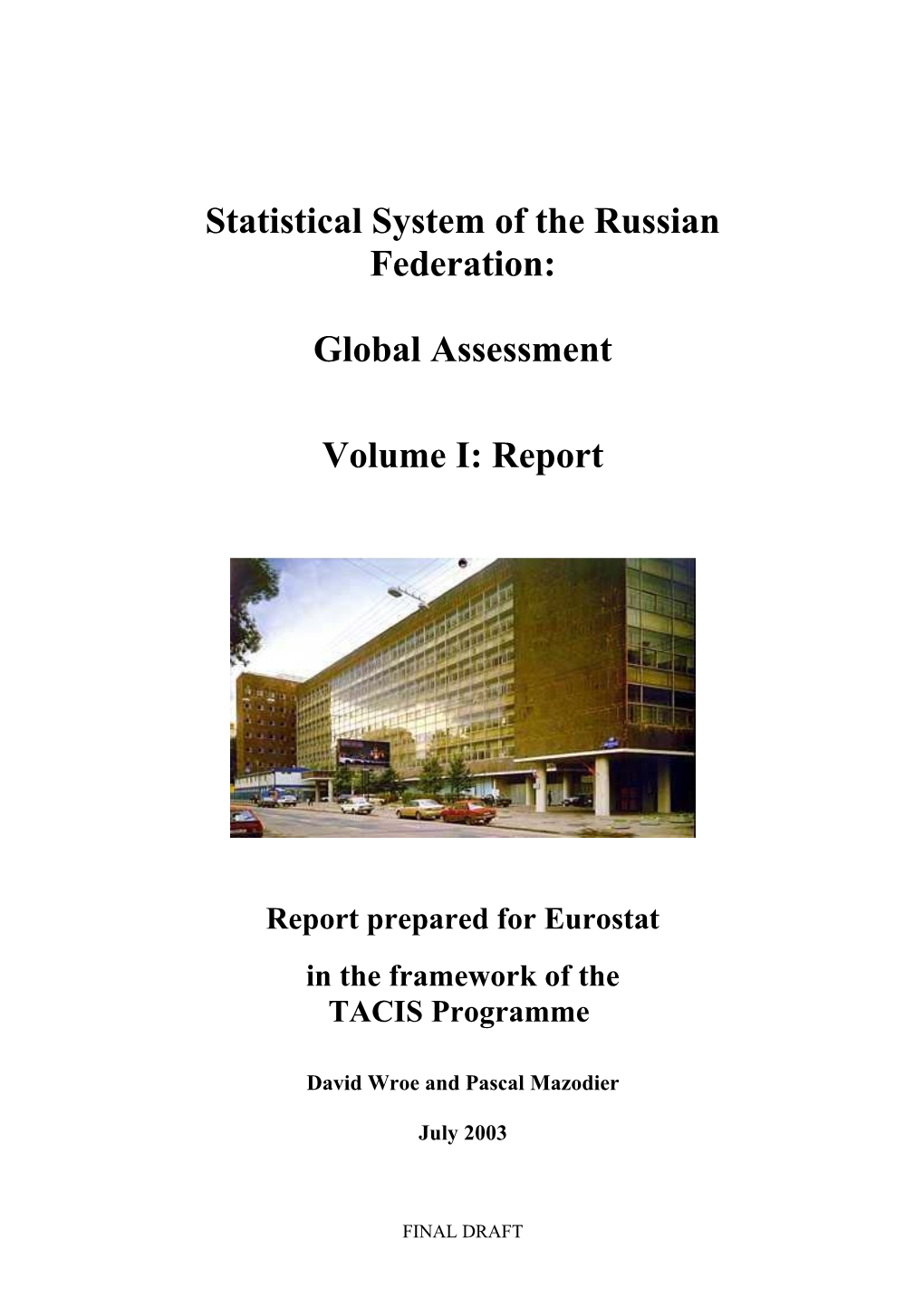 Czech Statistical System: Global Assessment