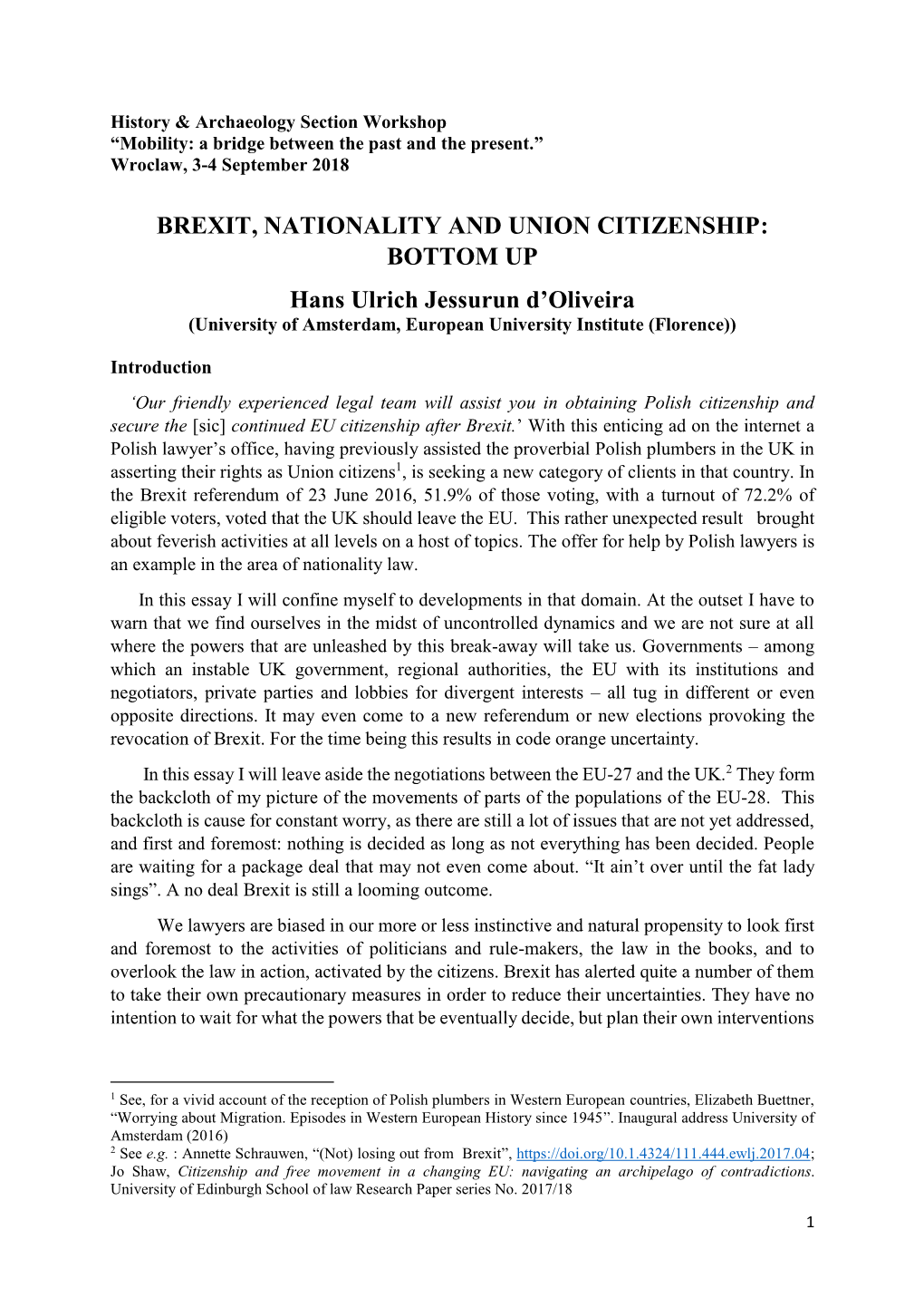 BREXIT, NATIONALITY and UNION CITIZENSHIP: BOTTOM up Hans Ulrich Jessurun D’Oliveira (University of Amsterdam, European University Institute (Florence))