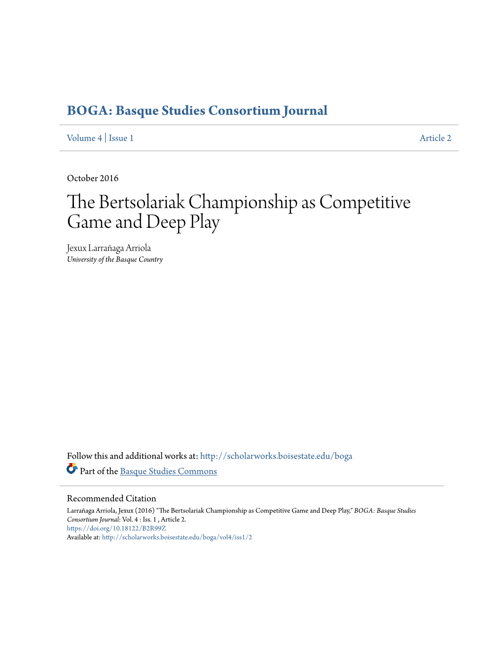 The Bertsolariak Championship As Competitive Game and Deep Play Jexux Larrañaga Arriola University of the Basque Country