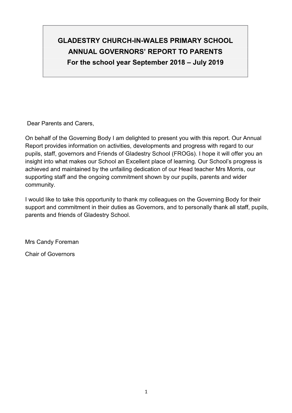 GLADESTRY CHURCH-IN-WALES PRIMARY SCHOOL ANNUAL GOVERNORS’ REPORT to PARENTS for the School Year September 2018 – July 2019