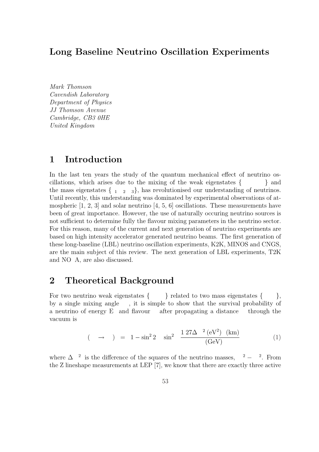 Long Baseline Neutrino Oscillation Experiments 1 Introduction 2