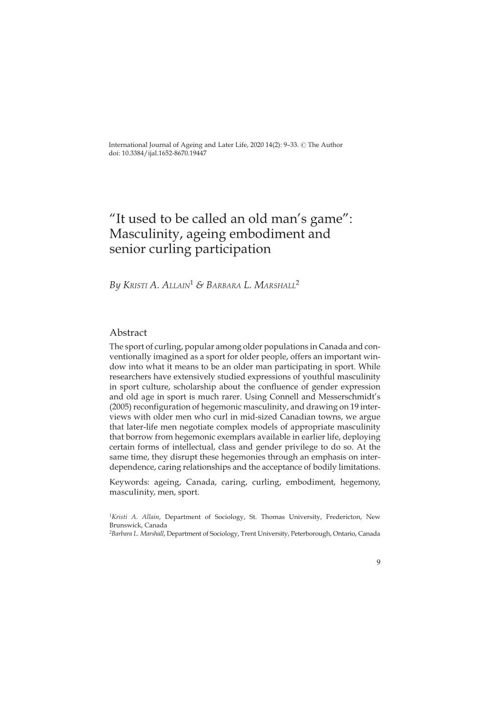 “It Used to Be Called an Old Man's Game”: Masculinity, Ageing Embodiment and Senior Curling Participation