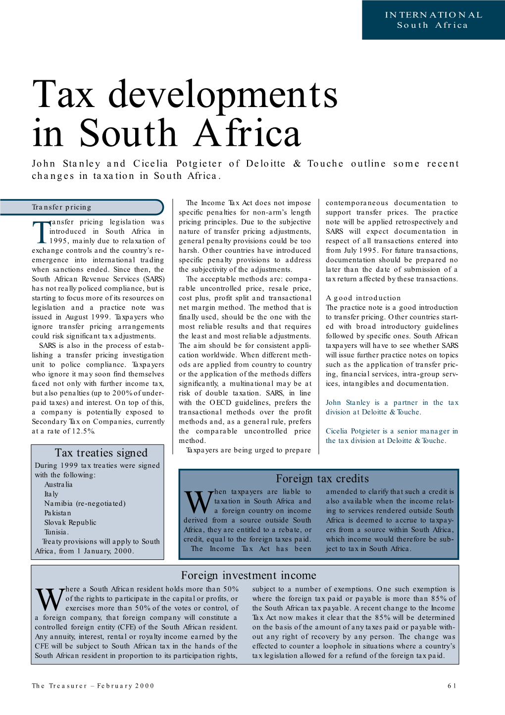 Tax Developments in South Africa John Stanley and Cicelia Potgieter of Deloitte & Touche Outline Some Recent Changes in Taxation in South Africa