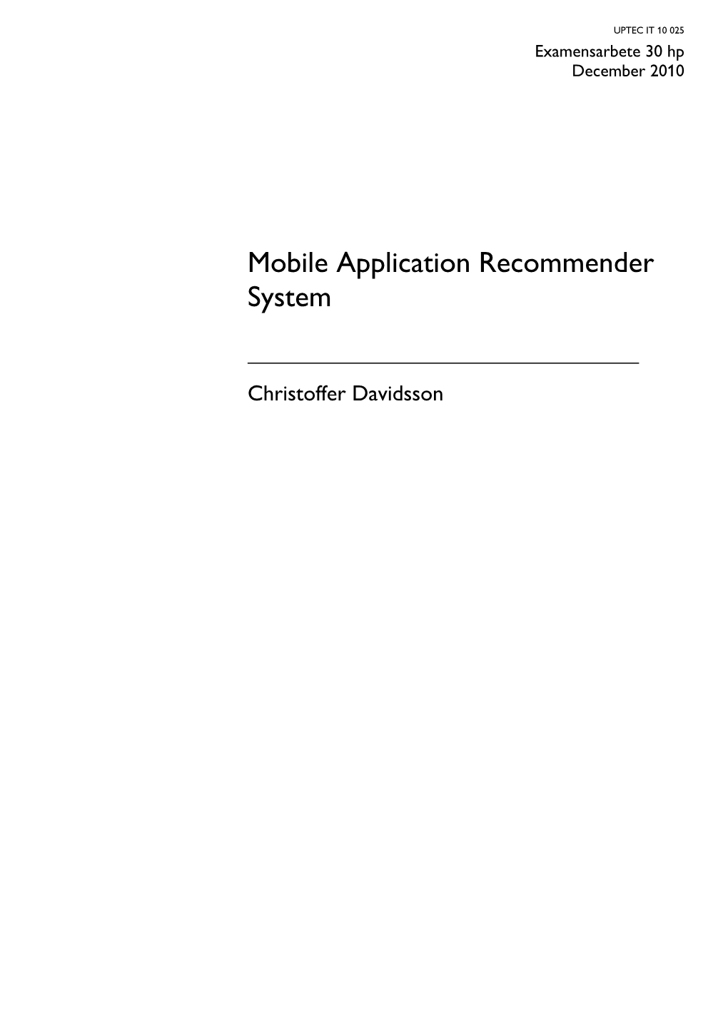 Mobile Application Recommender System