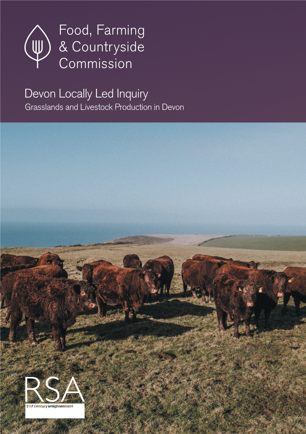 Devon Locally Led Inquiry Grasslands and Livestock Production in Devon Contents