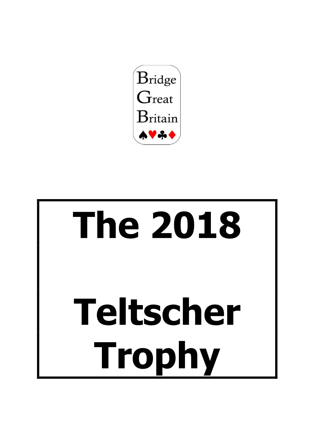 The 2018 Teltscher Trophy