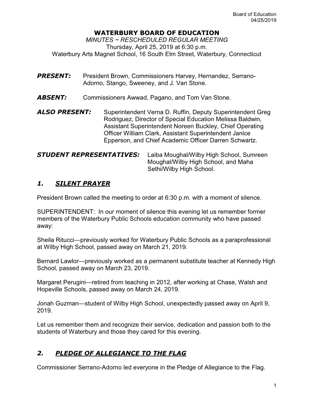 WATERBURY BOARD of EDUCATION MINUTES ~ RESCHEDULED REGULAR MEETING Thursday, April 25, 2019 at 6:30 P.M. Waterbury Arts Magnet S