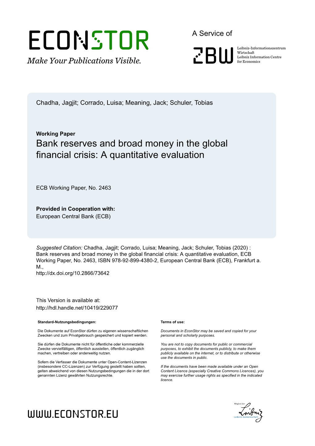 Bank Reserves and Broad Money in the Global Financial Crisis: a Quantitative Evaluation