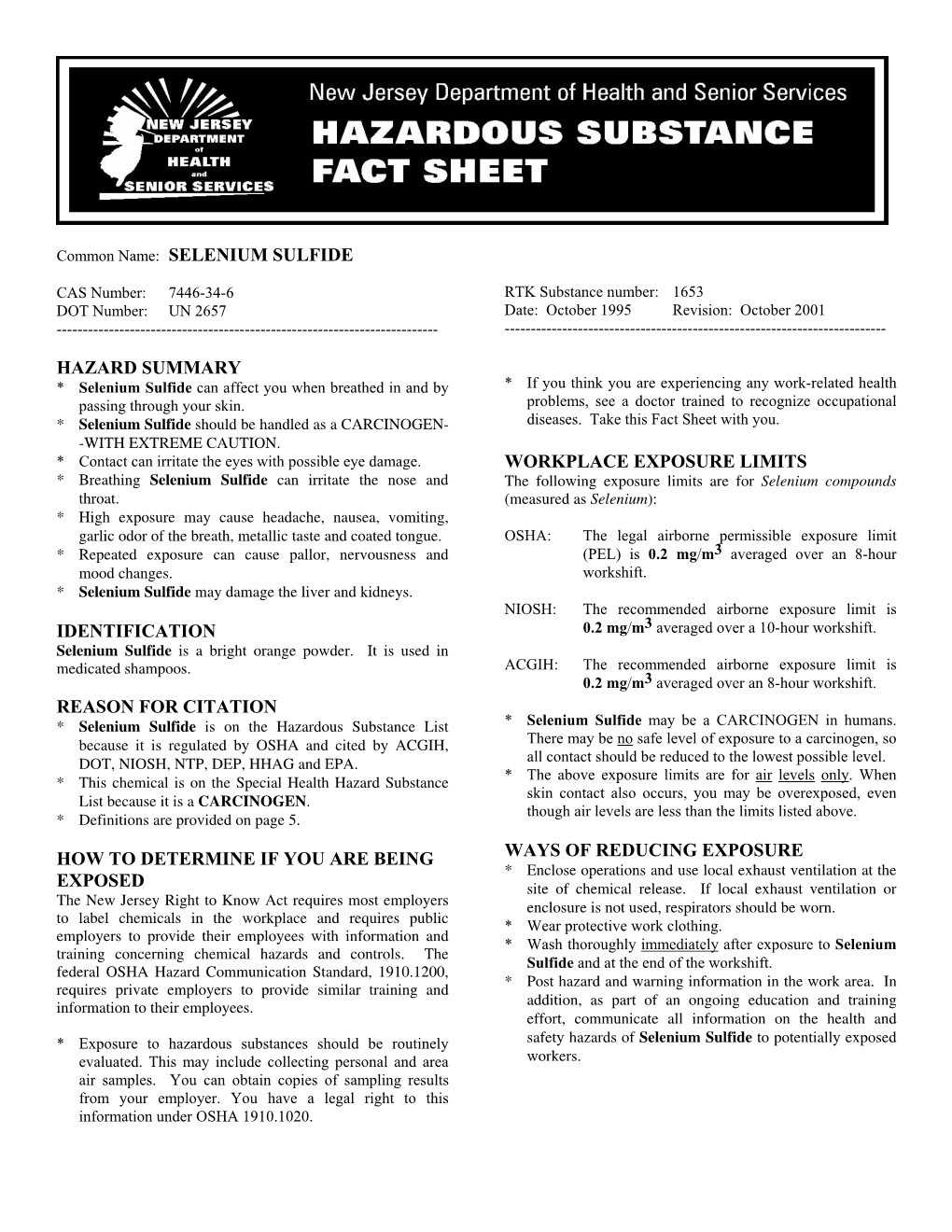 Common Name: SELENIUM SULFIDE HAZARD SUMMARY