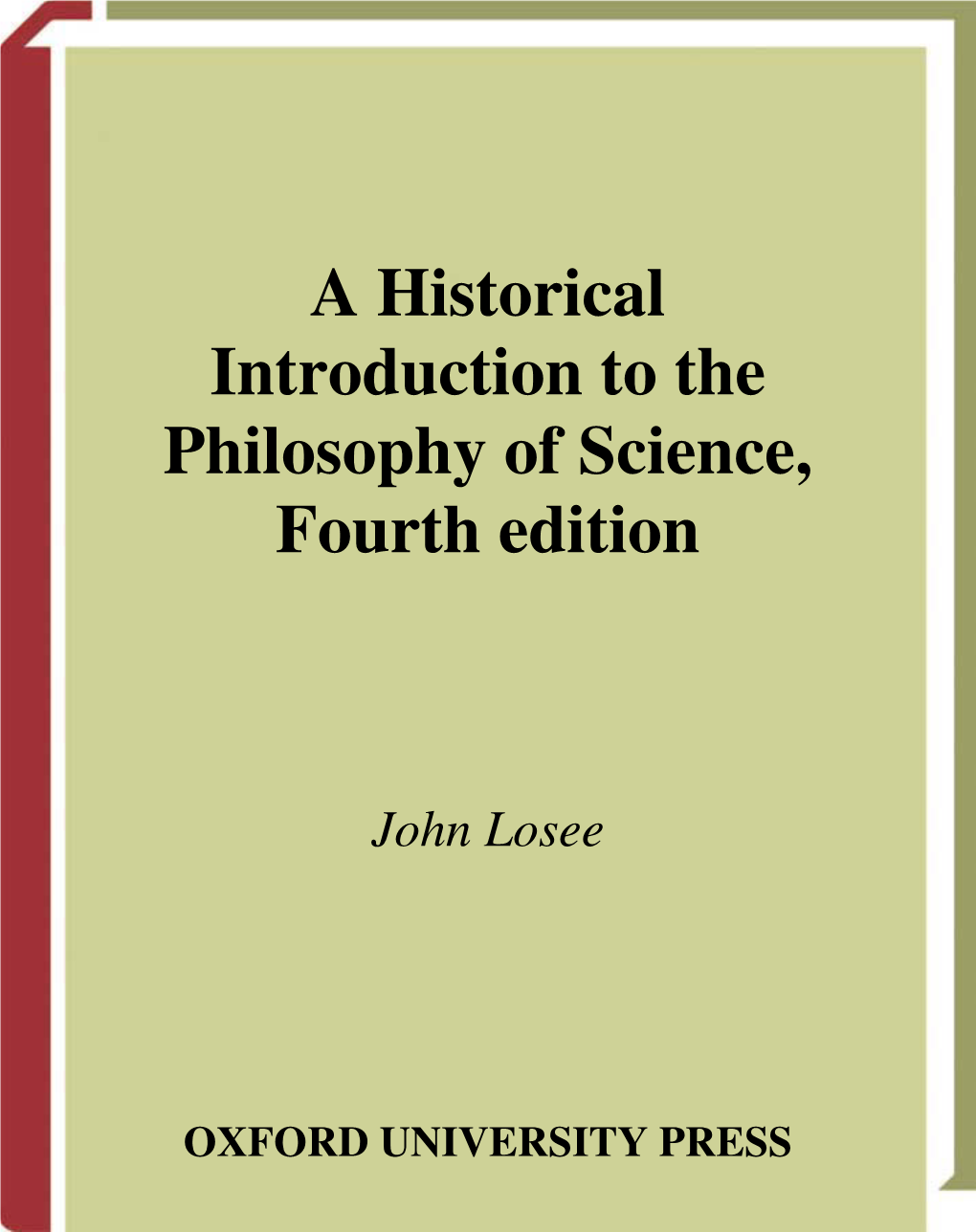 A Historical Introduction to the Philosophy of Science, Fourth Edition