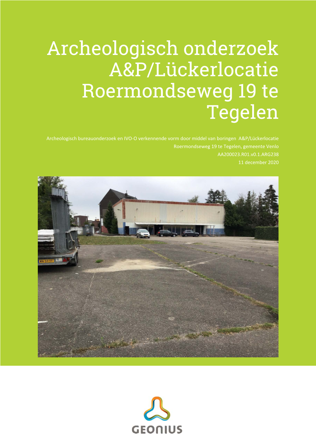 Tegelen Vb Bijlage 3 Archeologie Fase1.Pdf, PDF, 7.25 MB