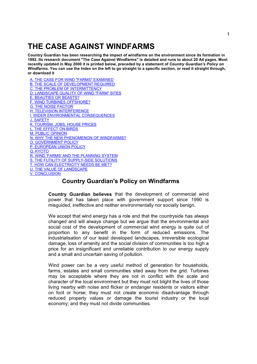 THE CASE AGAINST WINDFARMS Country Guardian Has Been Researching the Impact of Windfarms on the Environment Since Its Formation in 1992