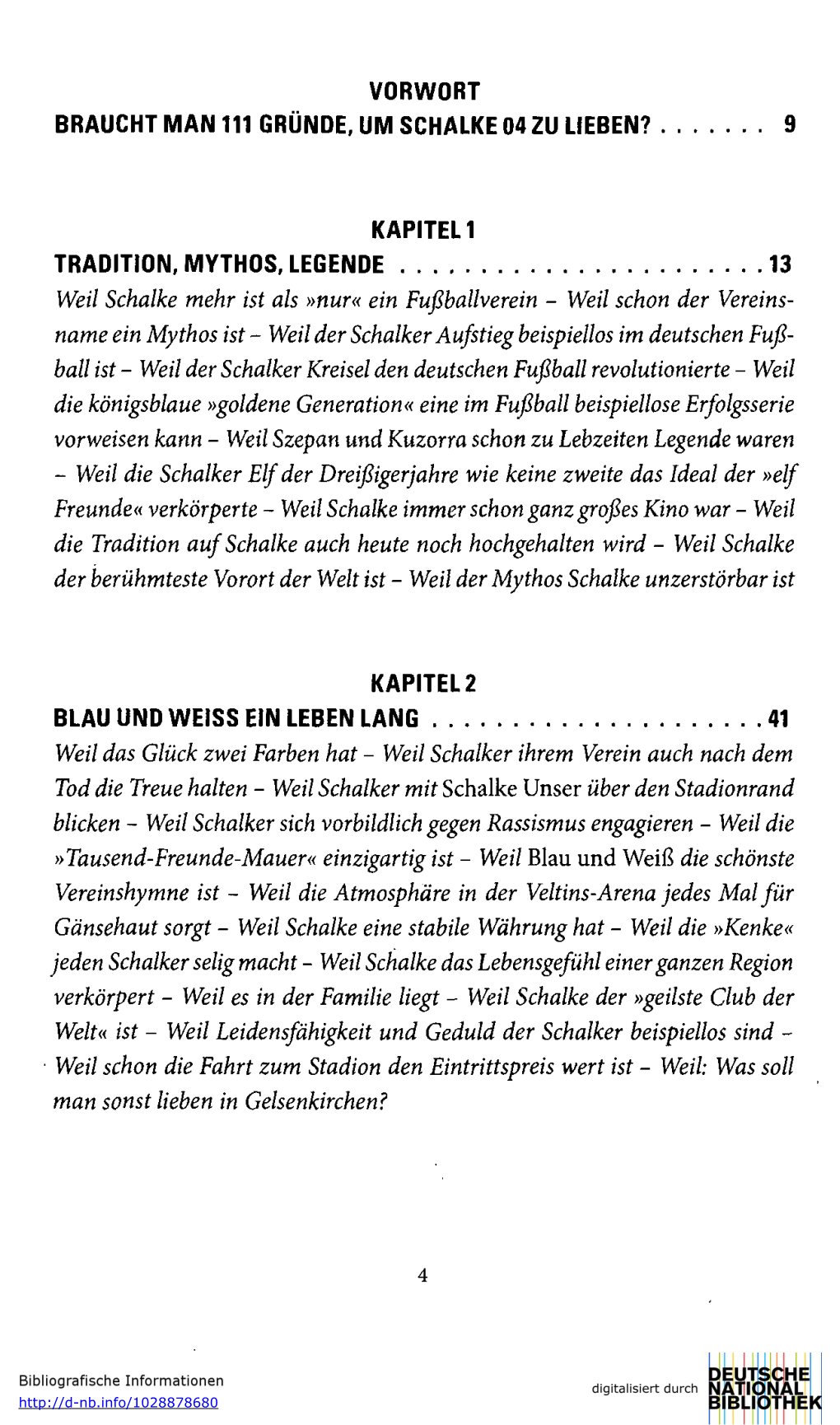 Vorwort Braucht Man 111 Gründe, Um Schalke 04 Zu Lieben? 9 Kapitel 1 Tradition, Mythos, Legende 13 Kapitel 2 Blau Und Weiss