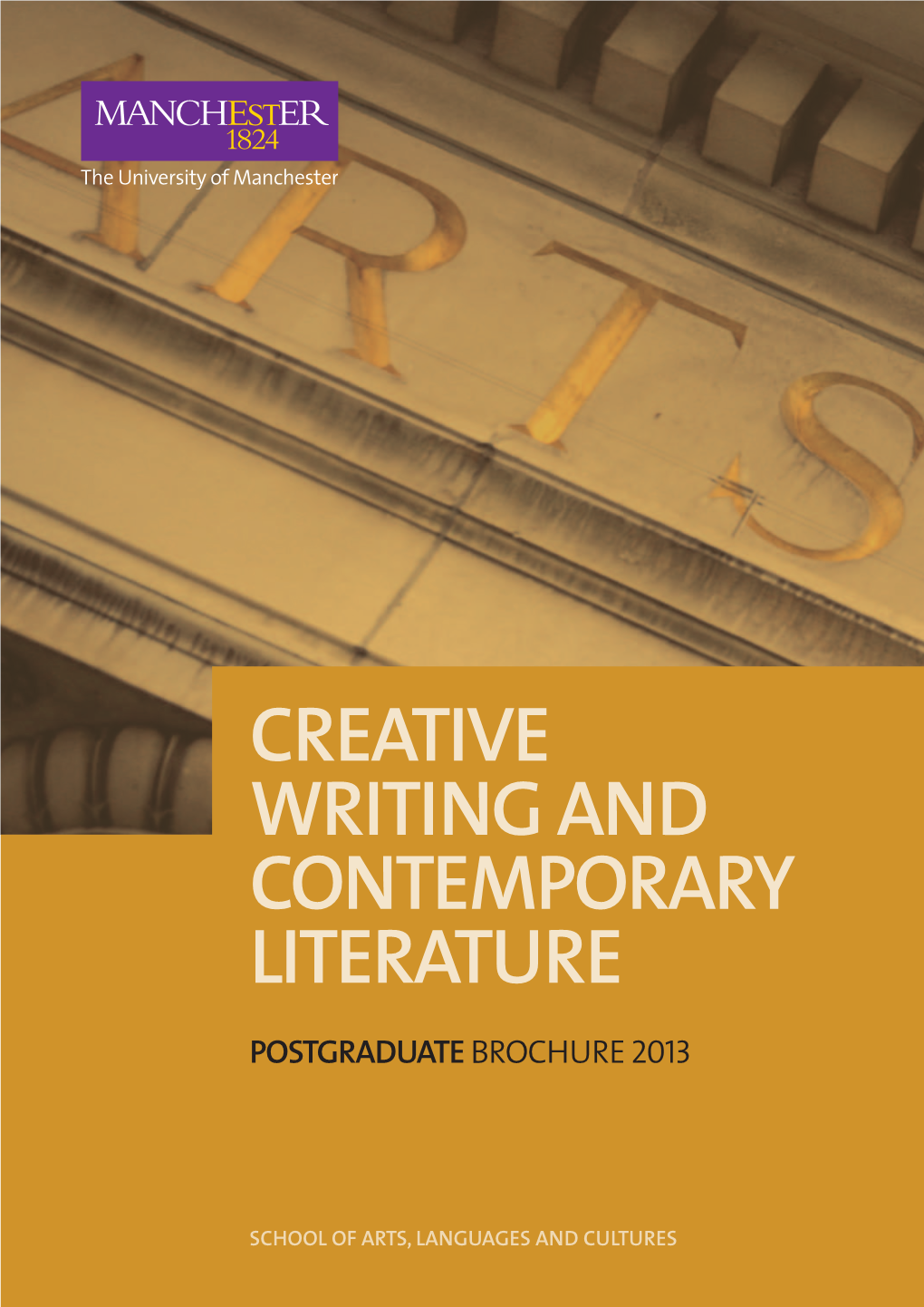 Creative Writing and Contemporary Literature Postgraduate Brochure 2013