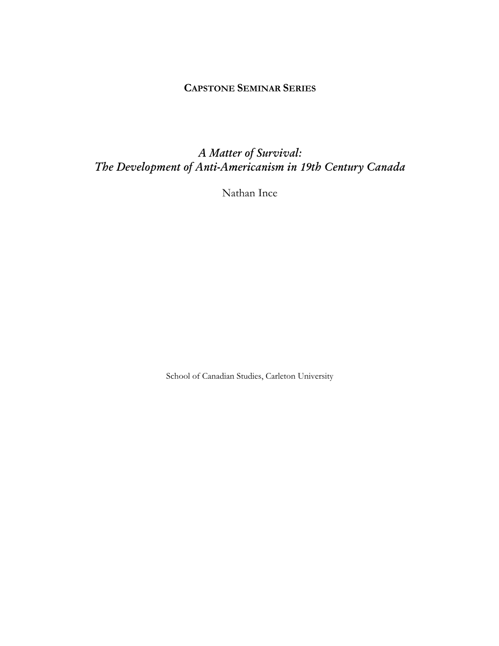 A Matter of Survival: the Development of Anti-Americanism in 19Th Century Canada