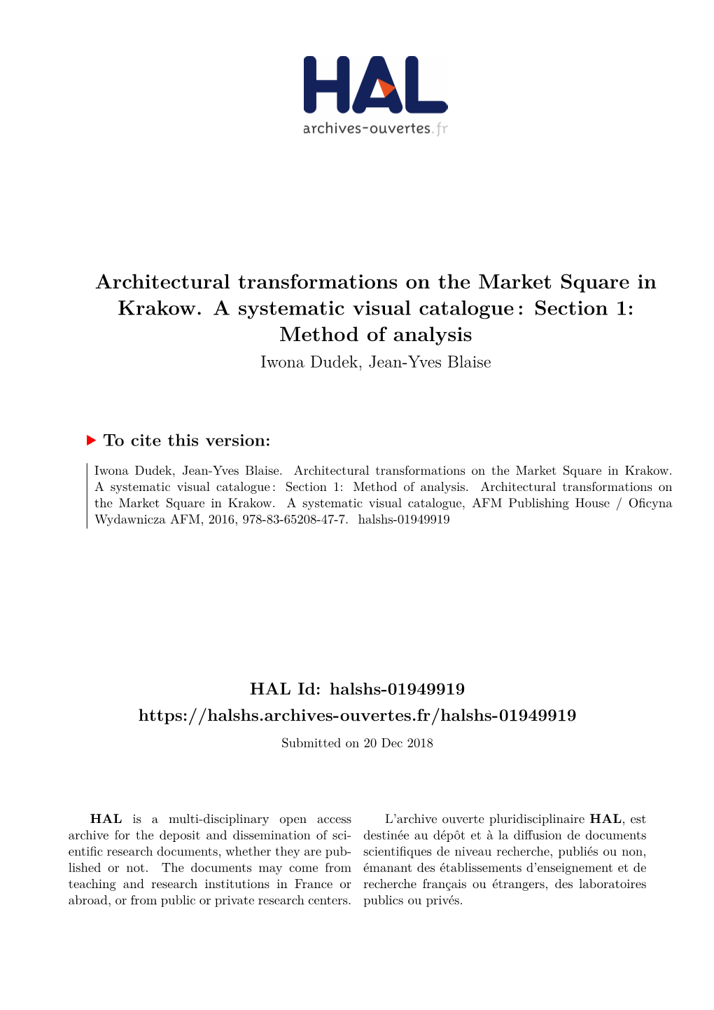 Architectural Transformations on the Market Square in Krakow. a Systematic Visual Catalogue : Section 1: Method of Analysis Iwona Dudek, Jean-Yves Blaise