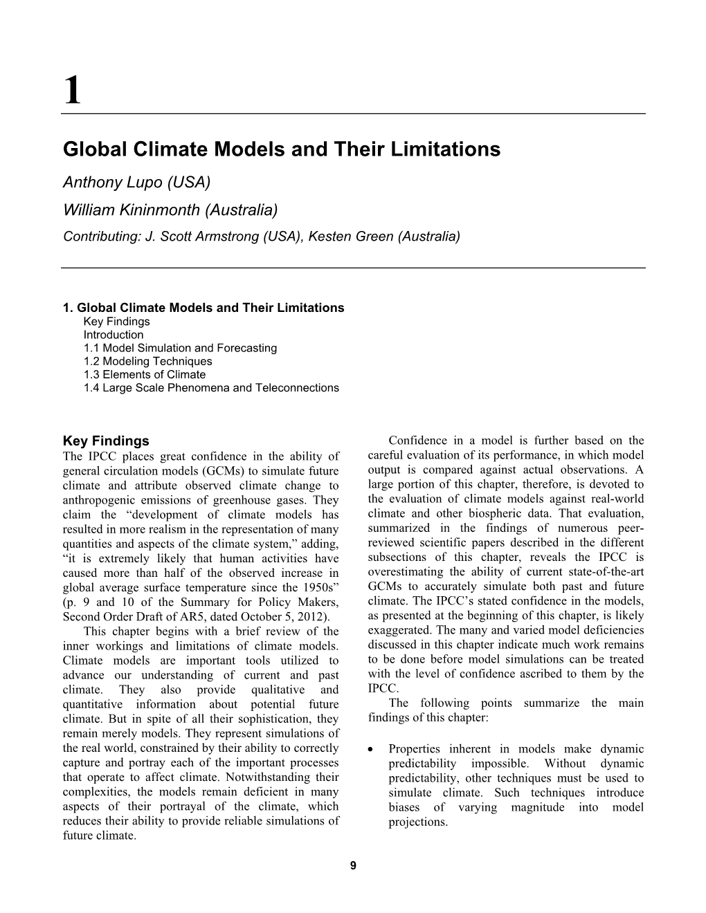 Global Climate Models and Their Limitations Anthony Lupo (USA) William Kininmonth (Australia) Contributing: J