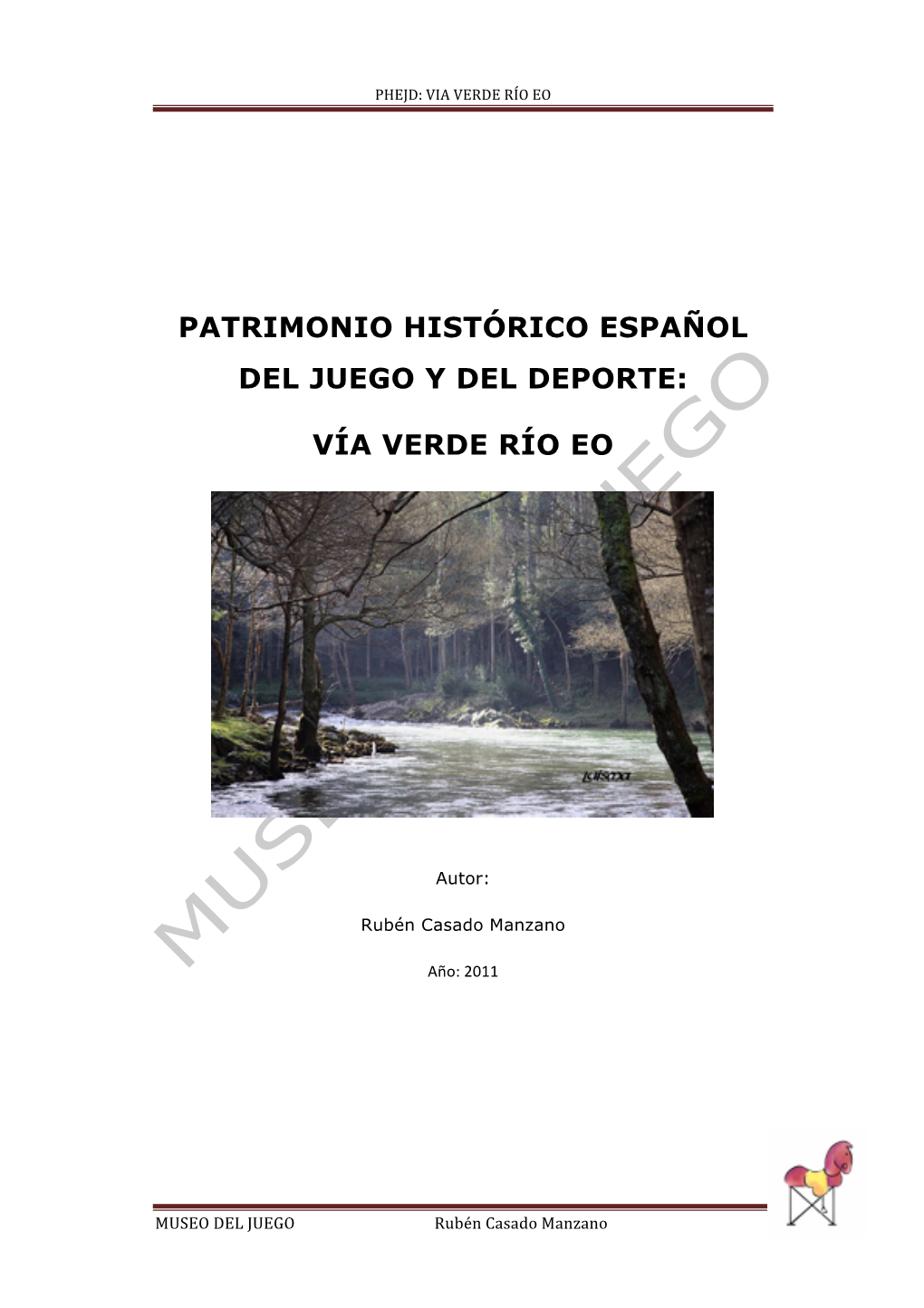 Patrimonio Histórico Español Del Juego Y Del Deporte: Vía Verde Río Eo