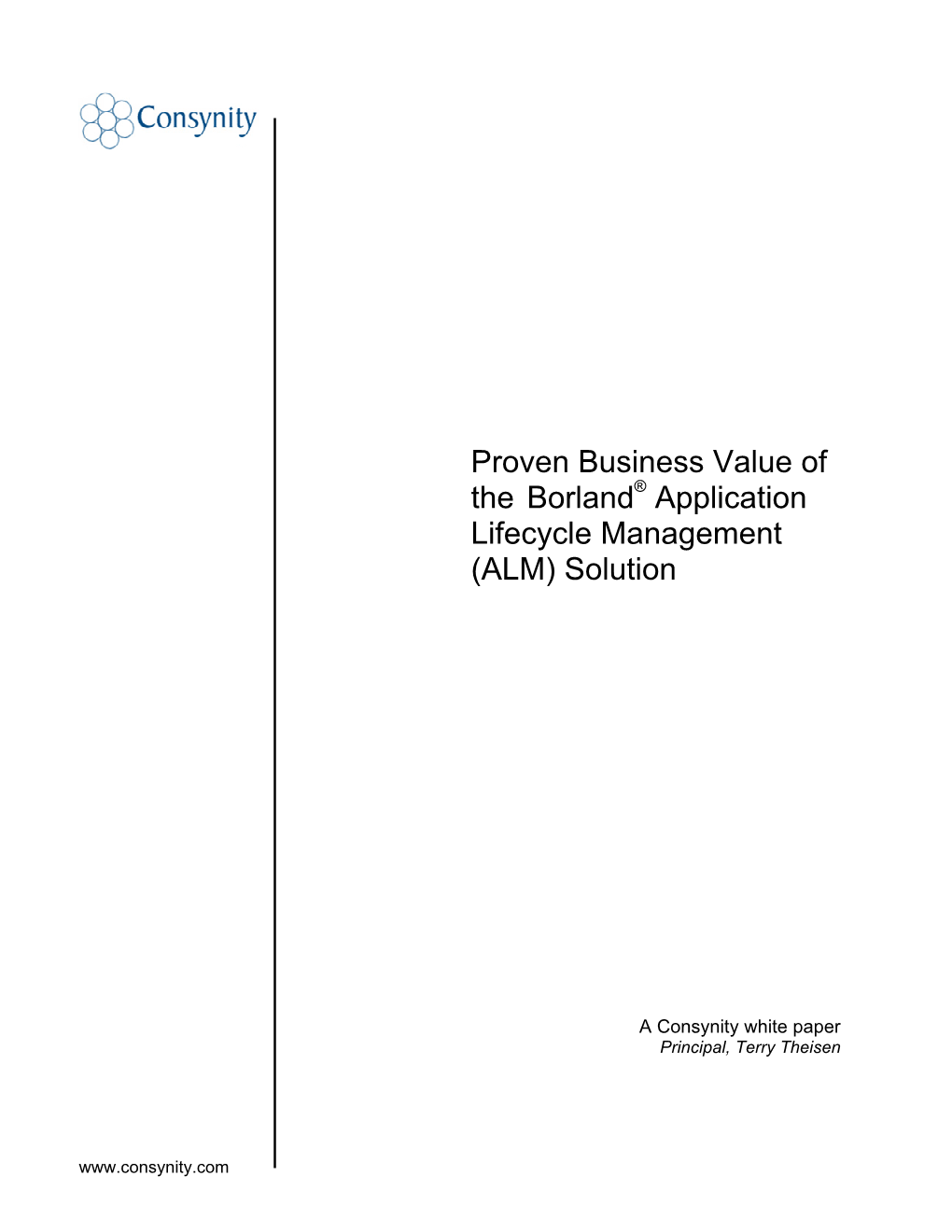 Proven Business Value of the Borland® Application Lifecycle Management (ALM) Solution