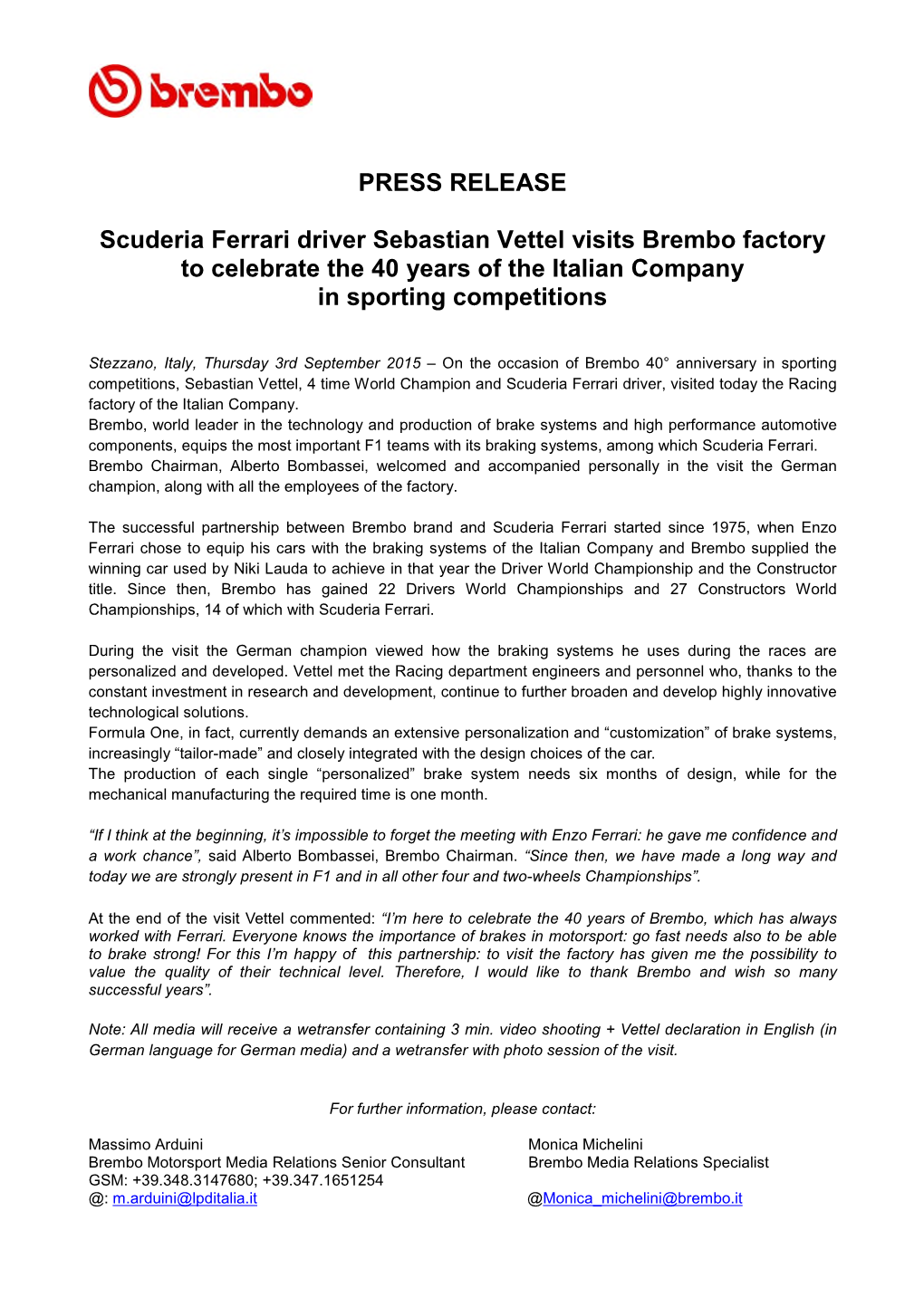 PRESS RELEASE Scuderia Ferrari Driver Sebastian Vettel Visits