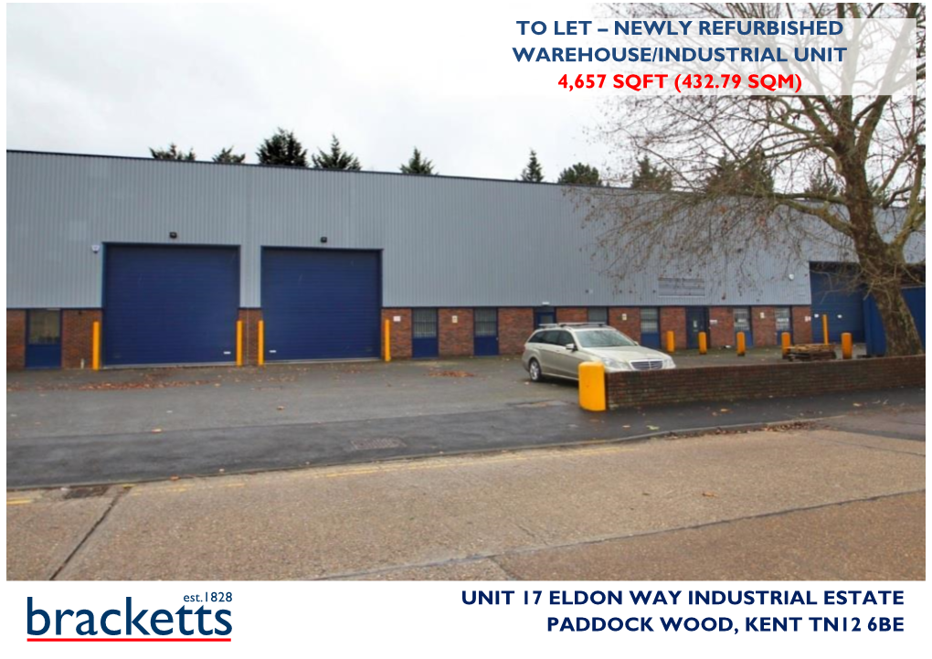 Unit 17 Eldon Way Industrial Estate Paddock Wood Kent Tn12 6Be