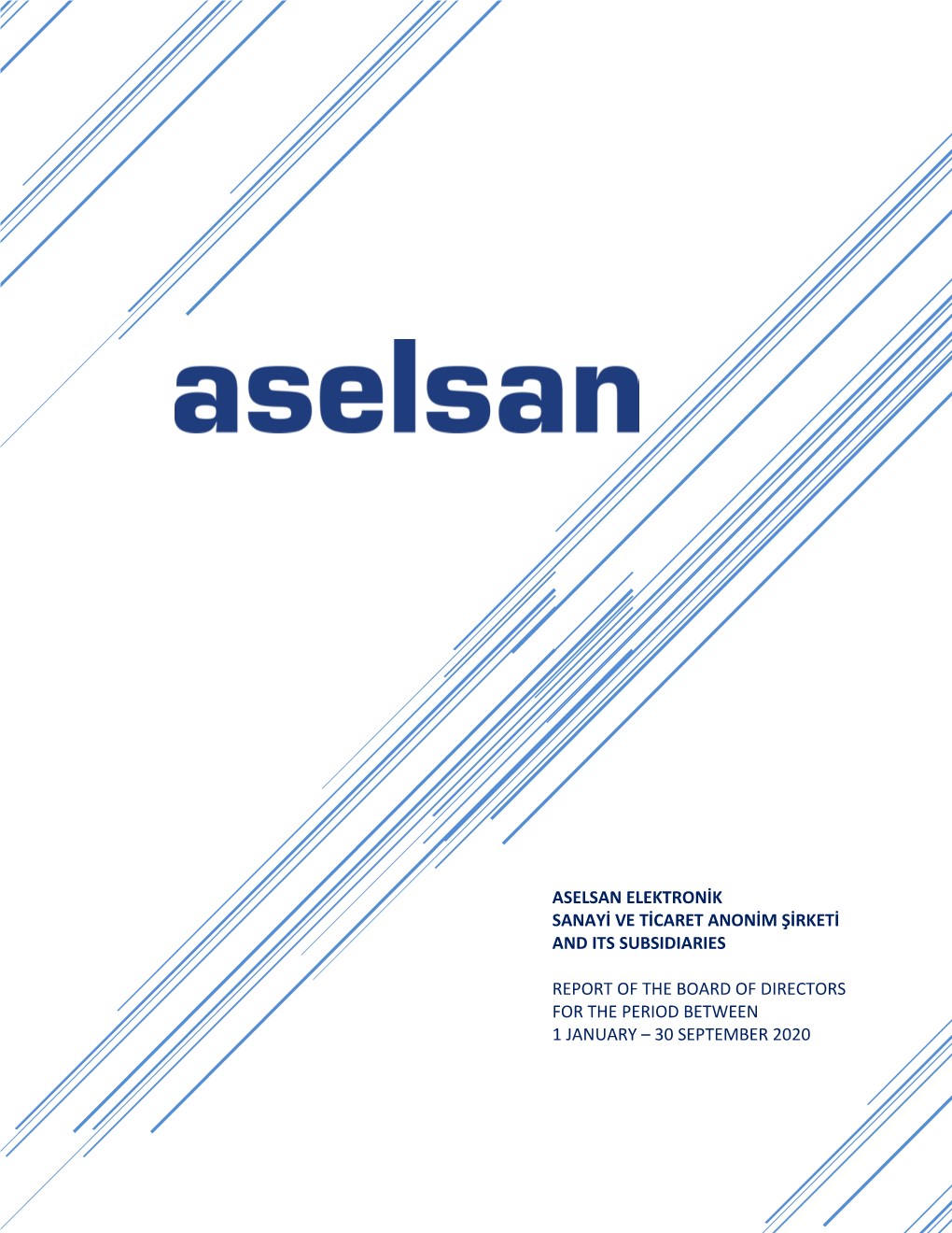 Aselsan Elektronik Sanayi Ve Ticaret Anonim Şirketi and Its Subsidiaries