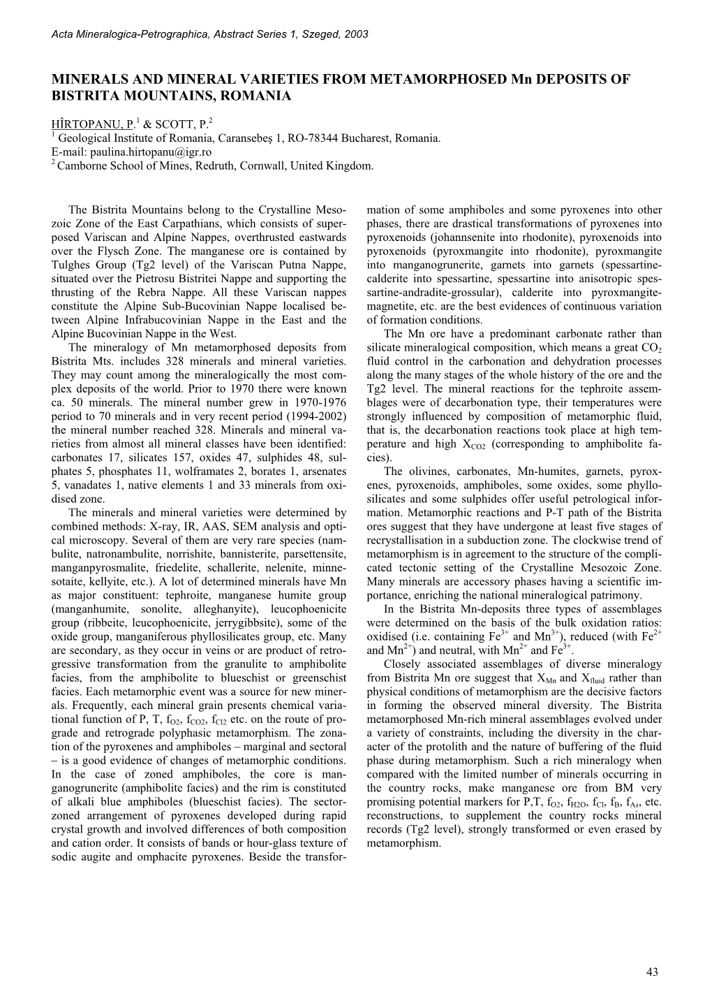 MINERALS and MINERAL VARIETIES from METAMORPHOSED Mn DEPOSITS of BISTRITA MOUNTAINS, ROMANIA