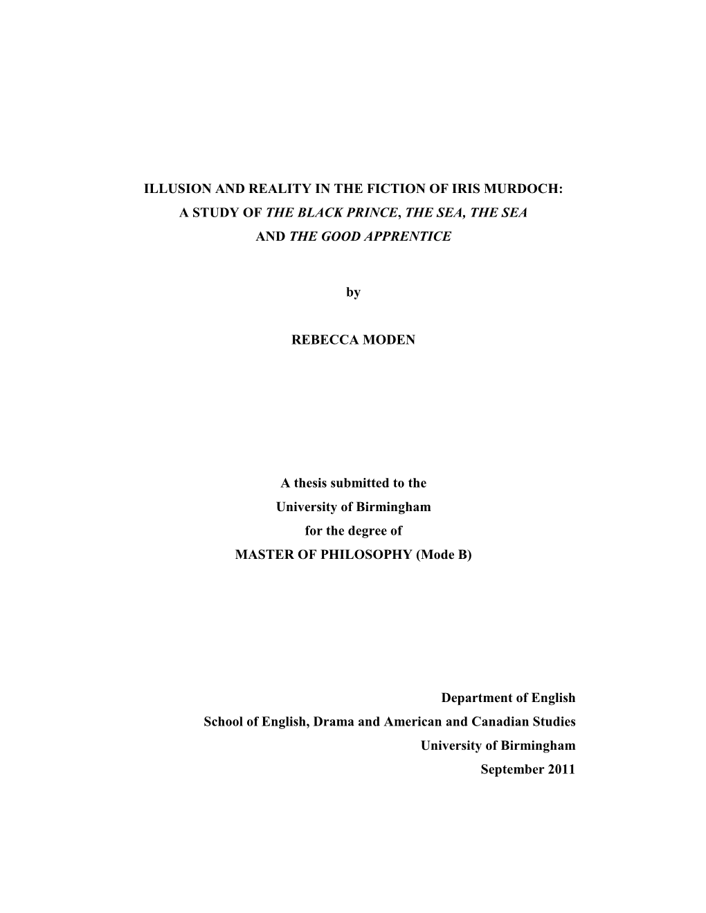 Illusion and Reality in the Fiction of Iris Murdoch: a Study of the Black Prince, the Sea, the Sea and the Good Apprentice