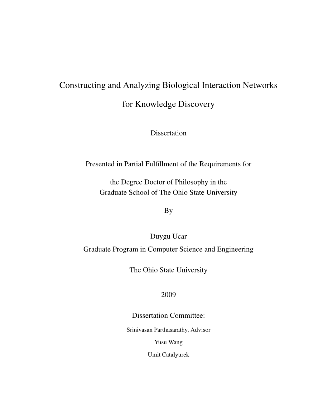 Constructing and Analyzing Biological Interaction Networks for Knowledge Discovery