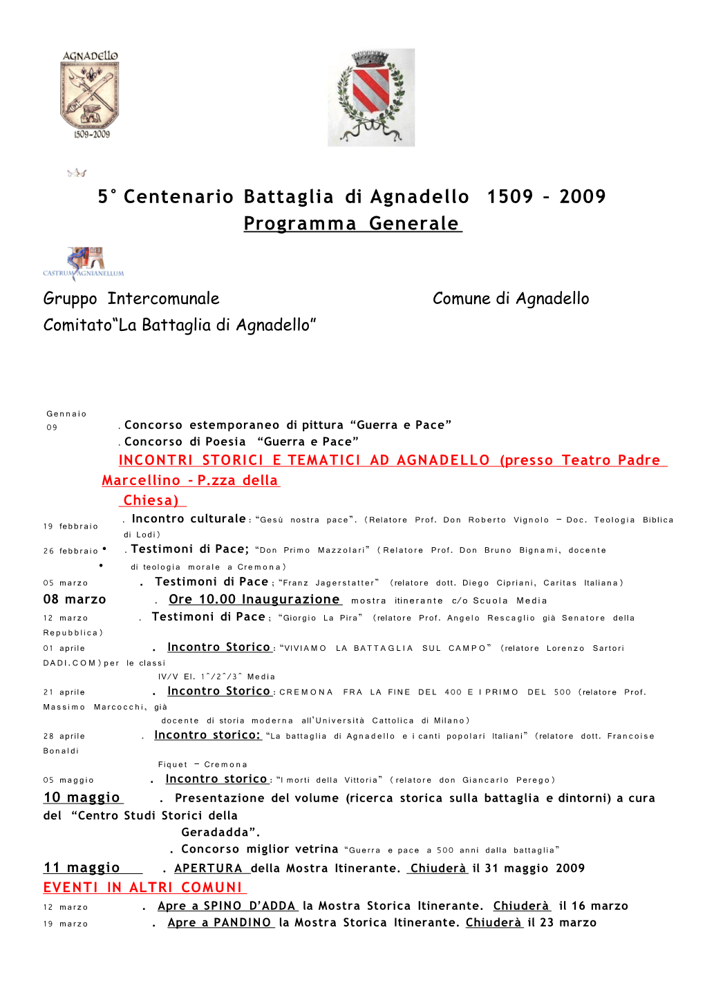 5° Centenario Battaglia Di Agnadello 1509 – 2009 Programma Generale