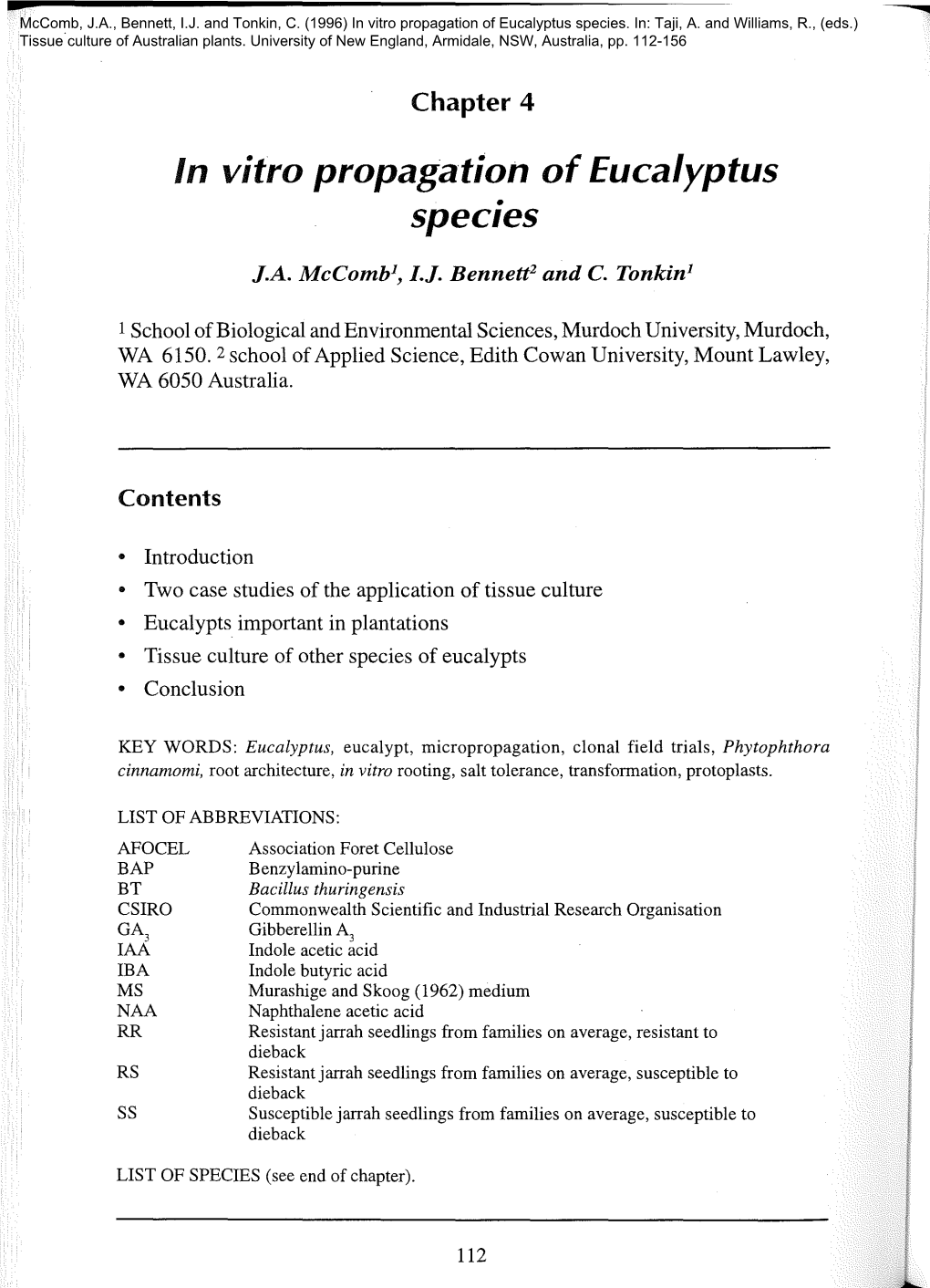 In Vitro Propagation of Eucalyptus Spec1es•