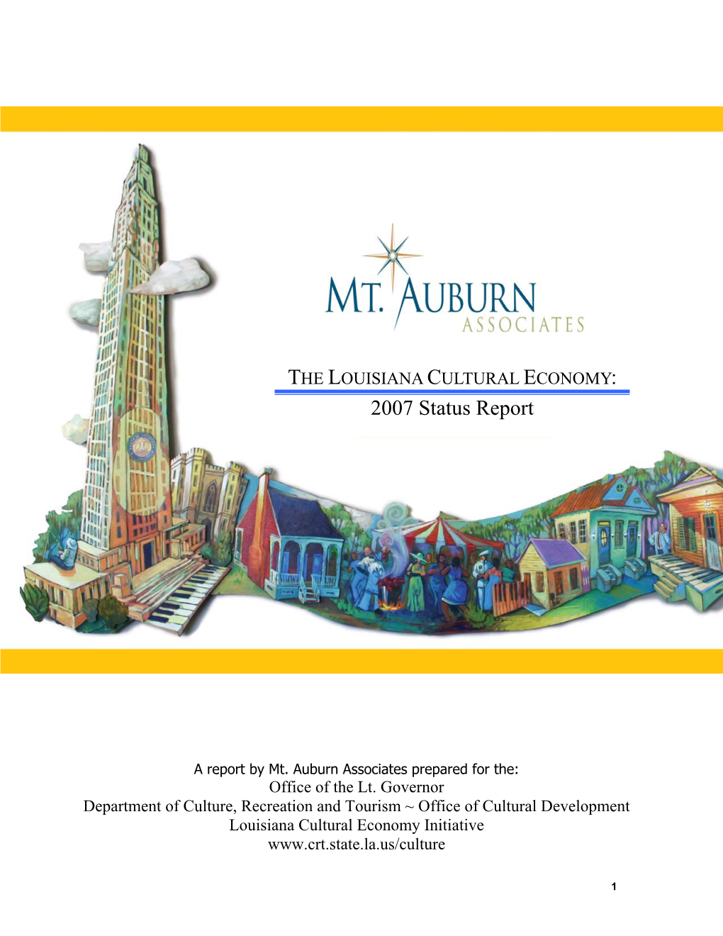 THE LOUISIANA CULTURAL ECONOMY: 2007 Status Report