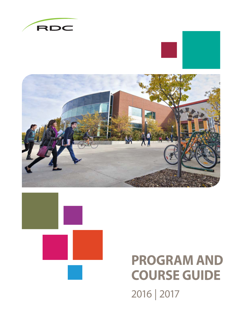 Program and Course Guide 2016 | 2017 Red Deer College