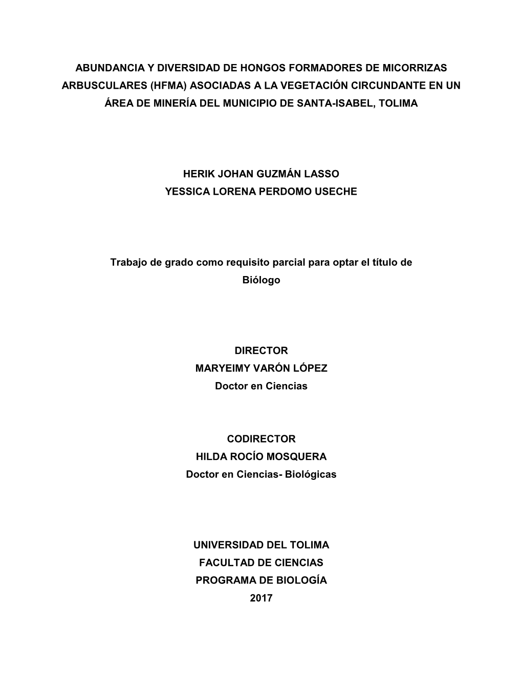 Abundancia Y Diversidad De Hongos Formadores De Micorrizas Arbusculares (Hfma) Asociadas a La Vegetación Circundante En Un