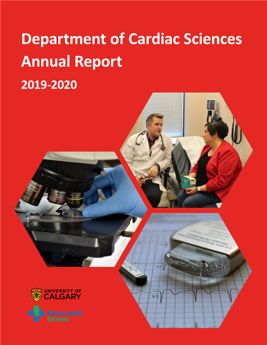 Department of Cardiac Sciences Annual Report 2019-2020 CARDIAC SCIENCES ANNUAL REPORT Table of Contents