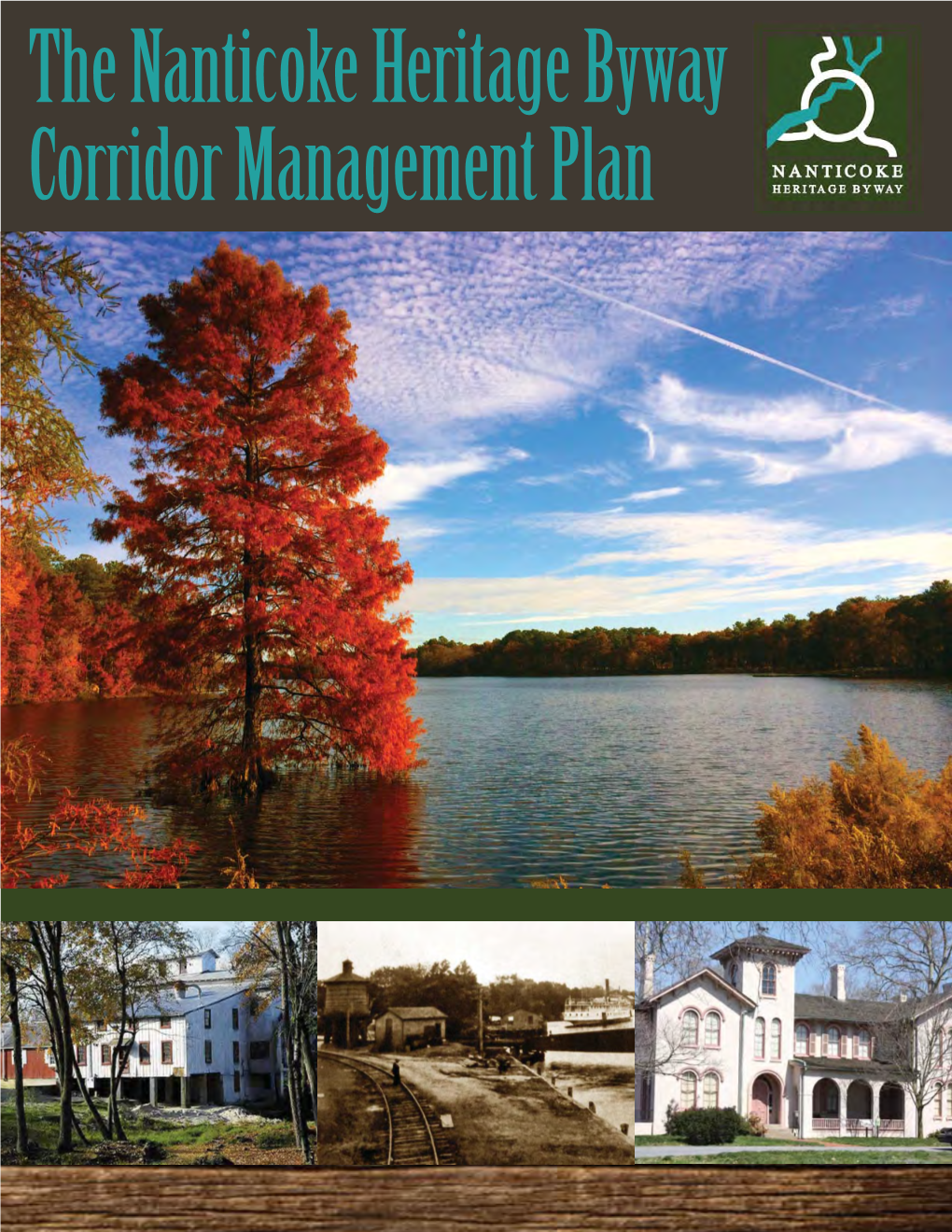The Nanticoke Heritage Byway Corridor Management Plan Acknowledgements