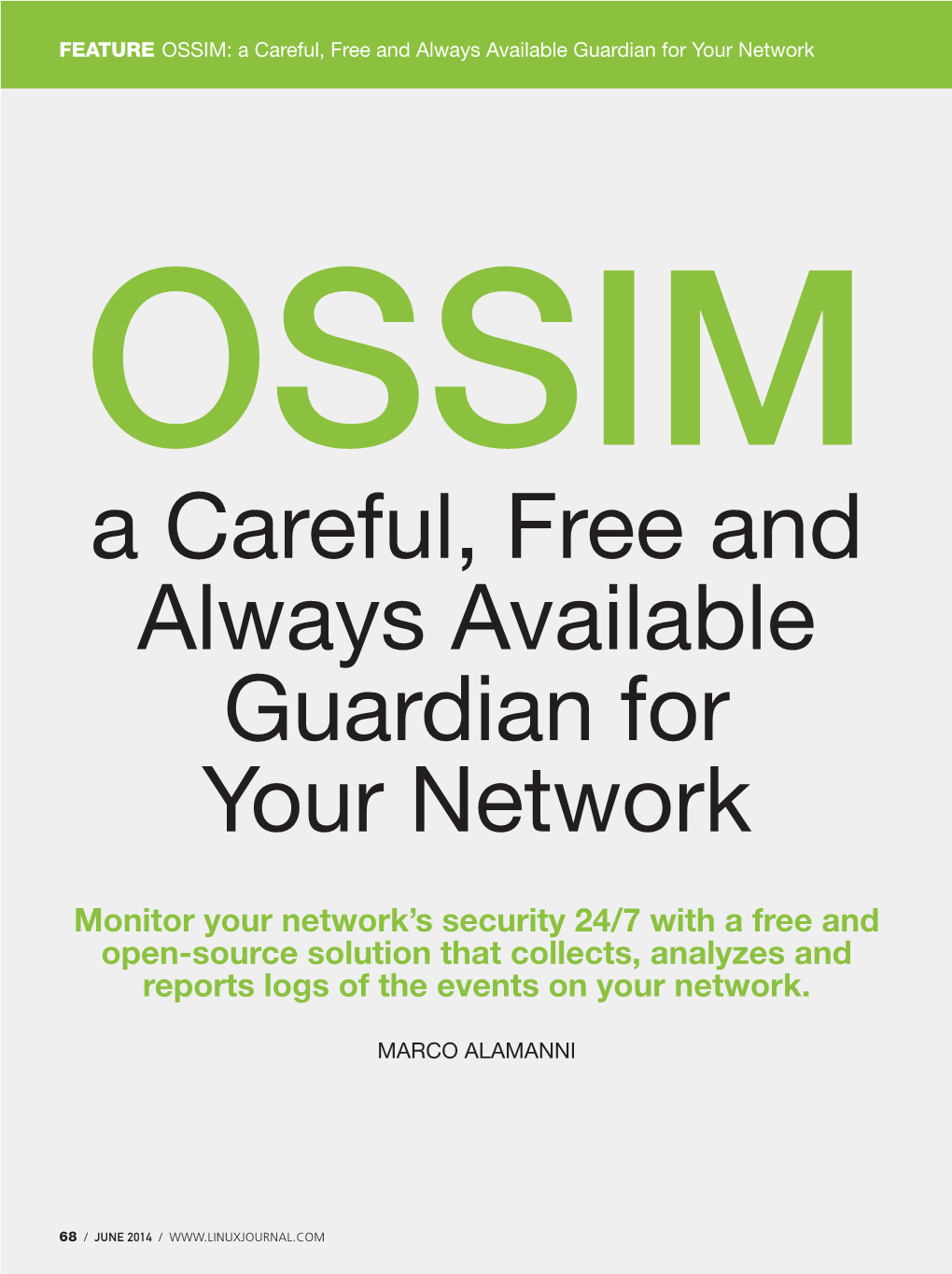 OSSIM: a Careful, Free and Always Available Guardian for Your Network OSSIM a Careful, Free and Always Available Guardian for Your Network