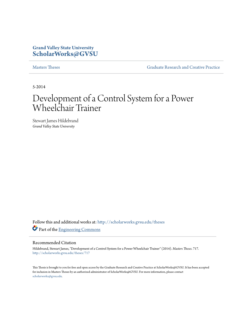 Development of a Control System for a Power Wheelchair Trainer Stewart James Hildebrand Grand Valley State University