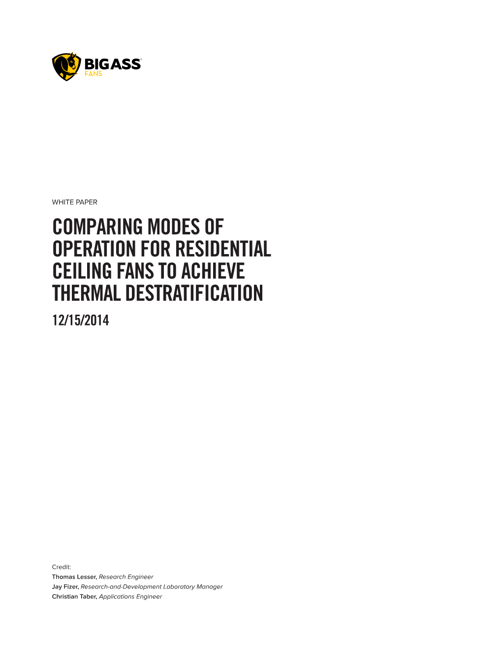 Comparing Modes of Operation for Residential Ceiling Fans to Achieve Thermal Destratification 12/15/2014