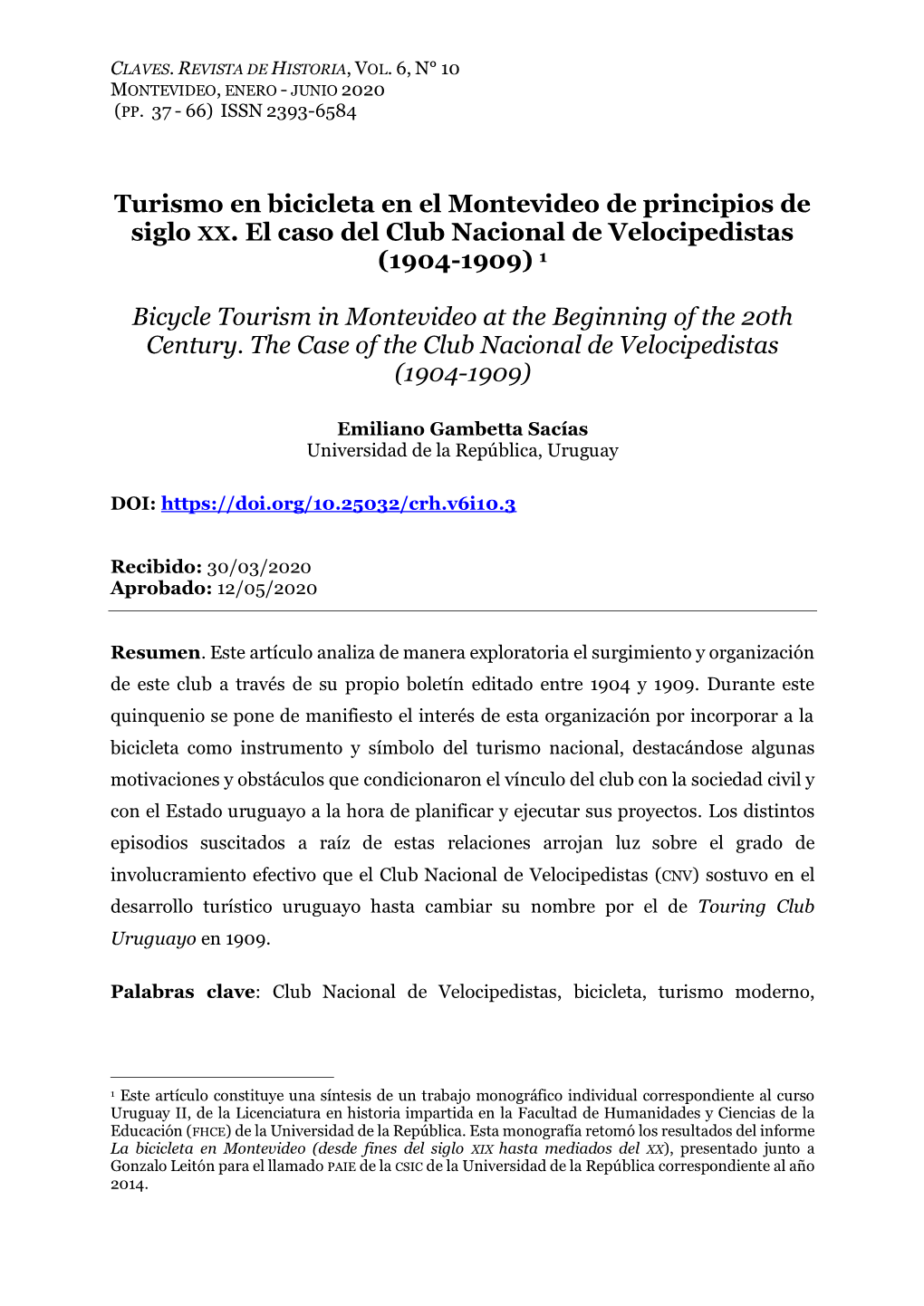 Turismo En Bicicleta En El Montevideo De Principios De Siglo XX. El Caso Del Club Nacional De Velocipedistas (1904-1909) 1