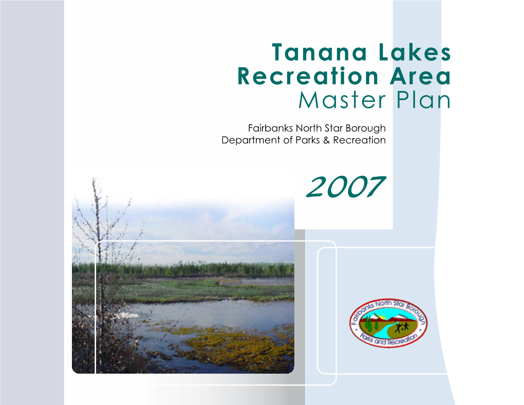 Tanana Lakes Recreation Area Master Plan Fairbanks North Star Borough Department of Parks & Recreation