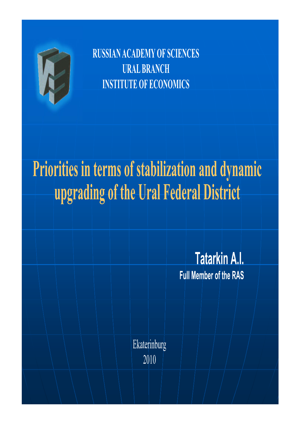 Priorities in Terms of Stabilization and Dynamic Upgrading of the Ural Federal District