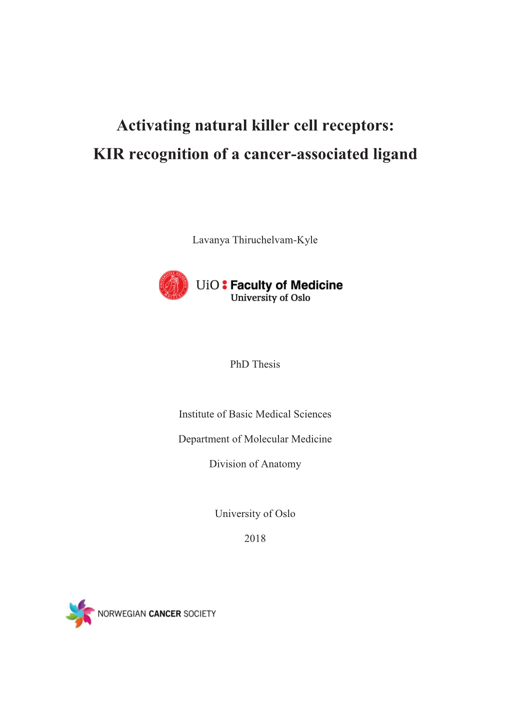 Activating Natural Killer Cell Receptors: KIR Recognition of a Cancer-Associated Ligand