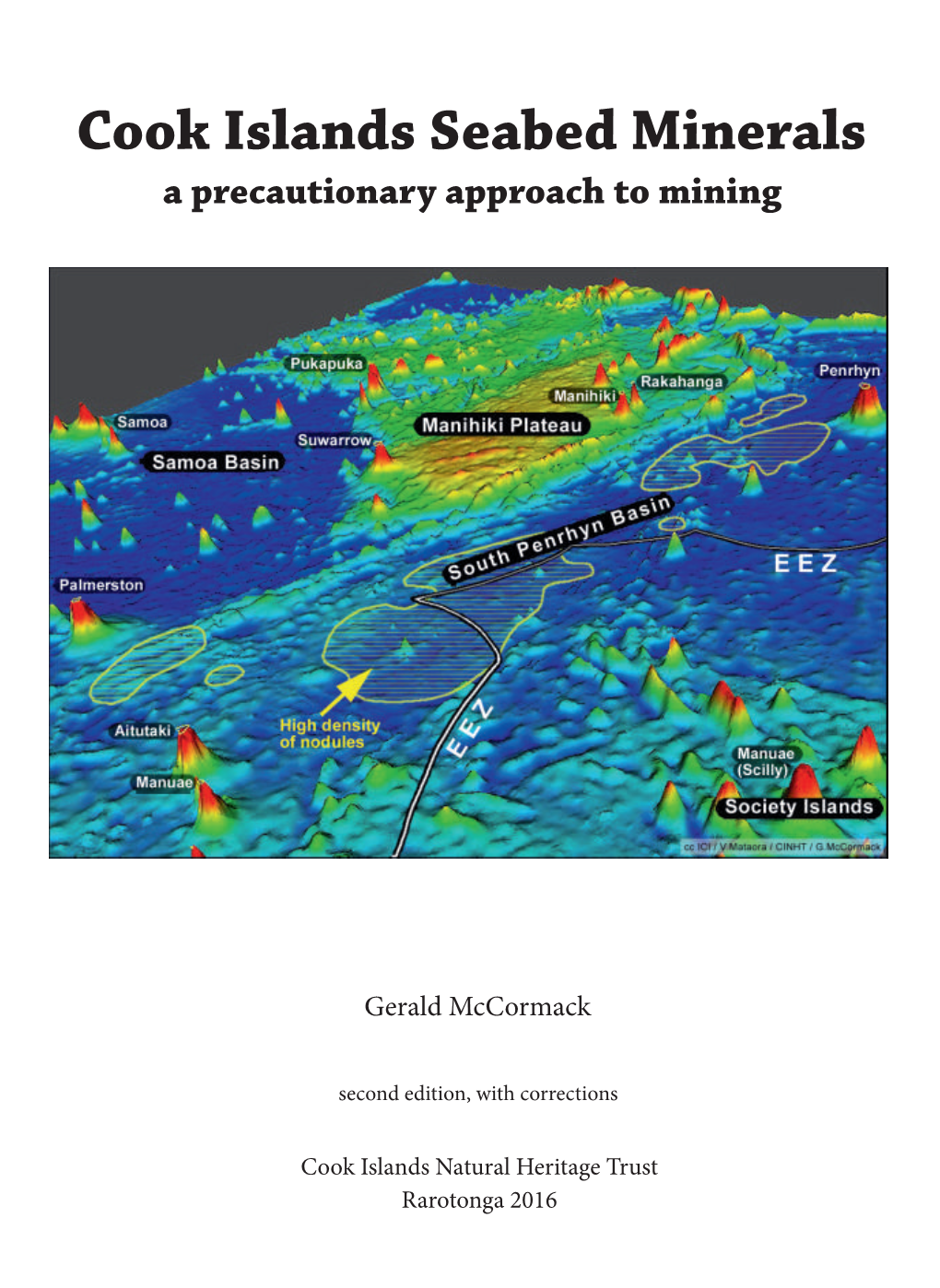 Cook Islands Seabed Minerals : a Precautionary Approach to Mining / Gerald Mccormack