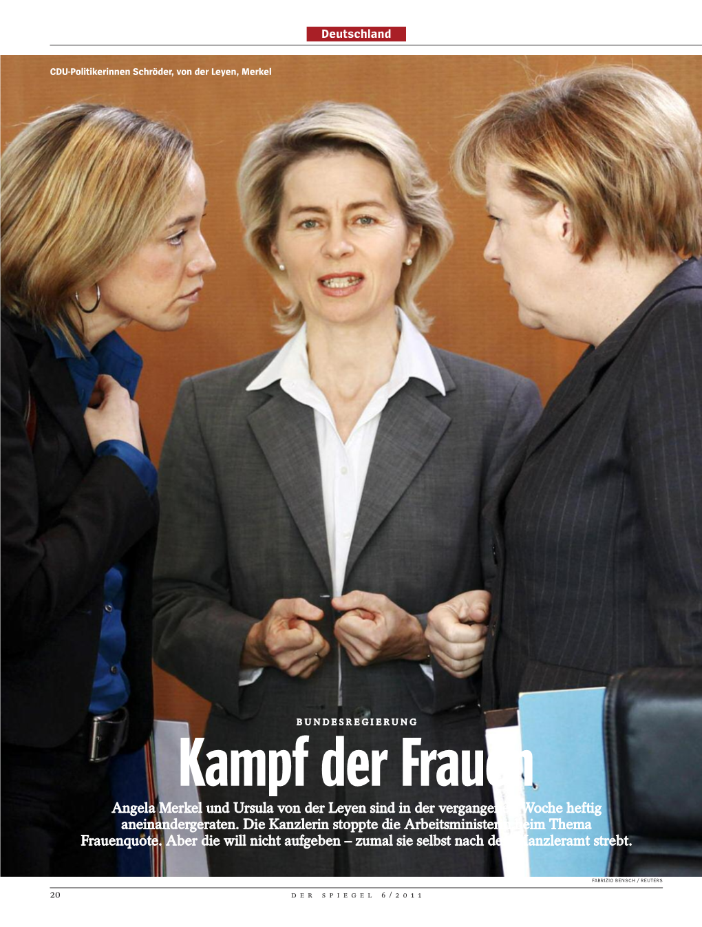 Kampf Der Frauen Angela Merkel Und Ursula Von Der Leyen Sind in Der Vergangenen Woche Heftig Aneinandergeraten