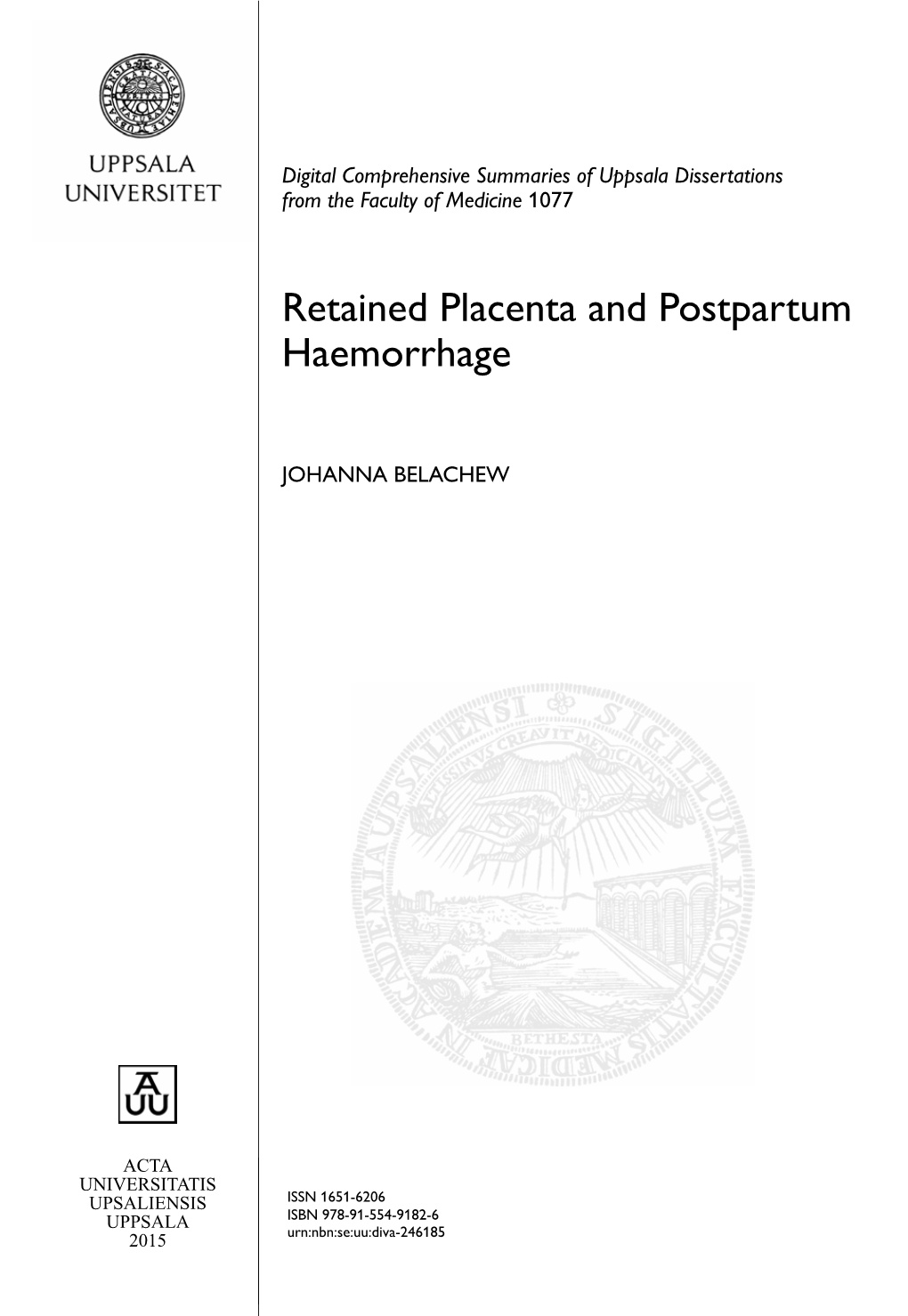 Retained Placenta and Postpartum Haemorrhage