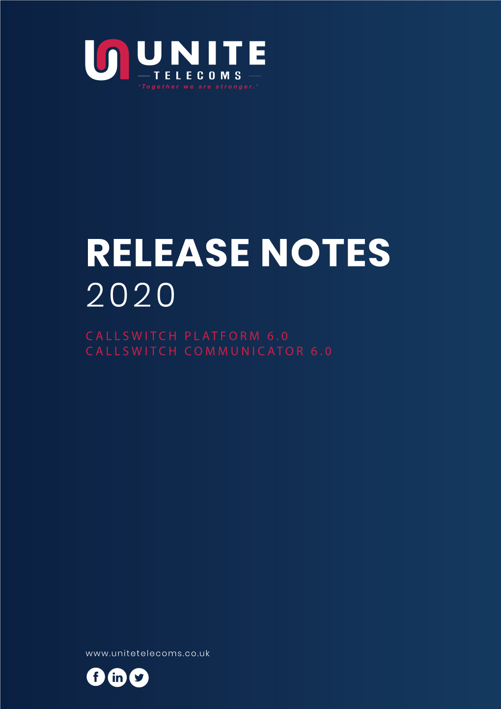 Release Notes 2020 Callswitch Platform 6.0 Callswitch Communicator 6.0
