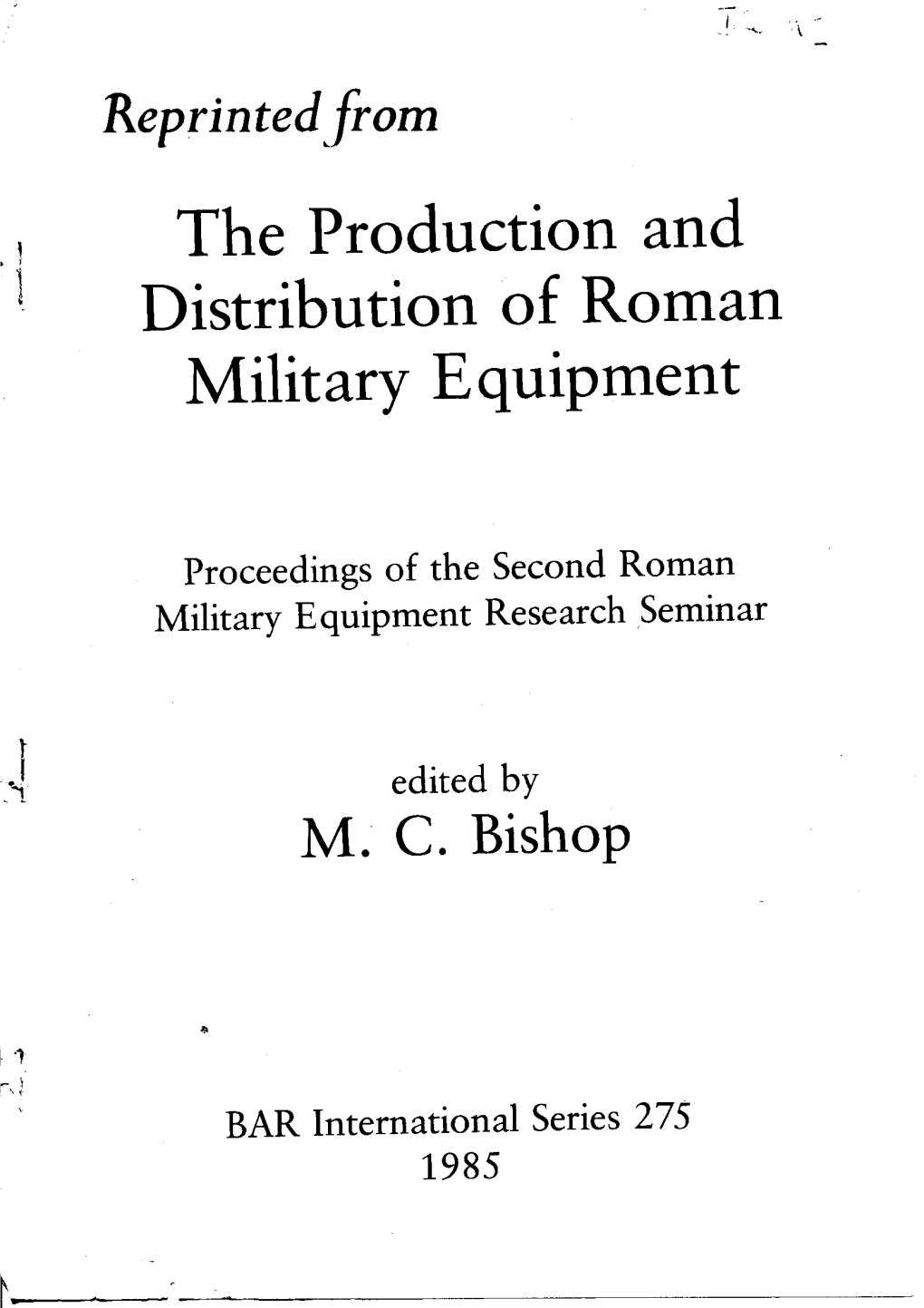 The Production and Distribution of Roman Military Equipment