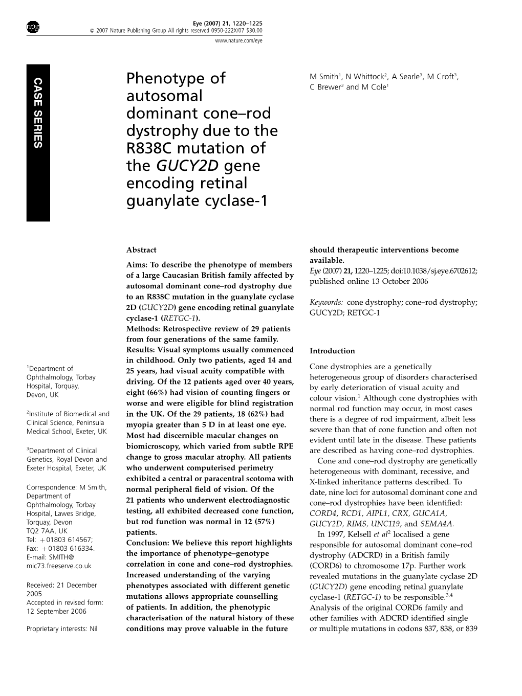 Phenotype of Autosomal Dominant Cone–Rod Dystrophy Due to the R838C Mutation of the GUCY2D Gene Encoding Retinal Guanylate