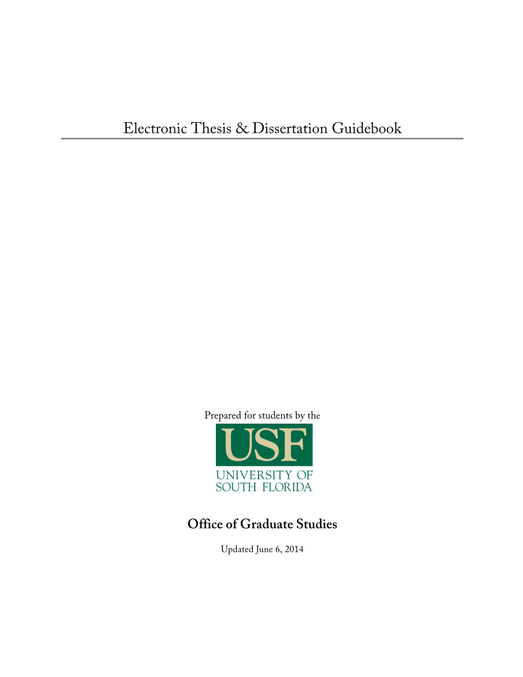 Usf-Graduate-Studies-Electronic-Thesis-And-Dissertation-Guidebook.Pdf